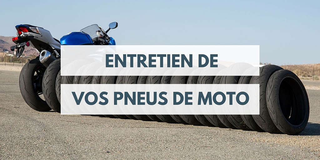 Entretenez-vous bien vos pneus de moto ?